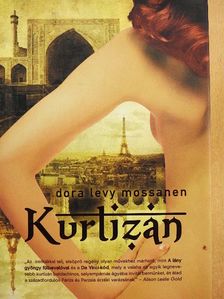 Dora Levy Mossanen - Kurtizán [antikvár]