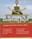 Bálint János - Destressz jóga [antikvár]