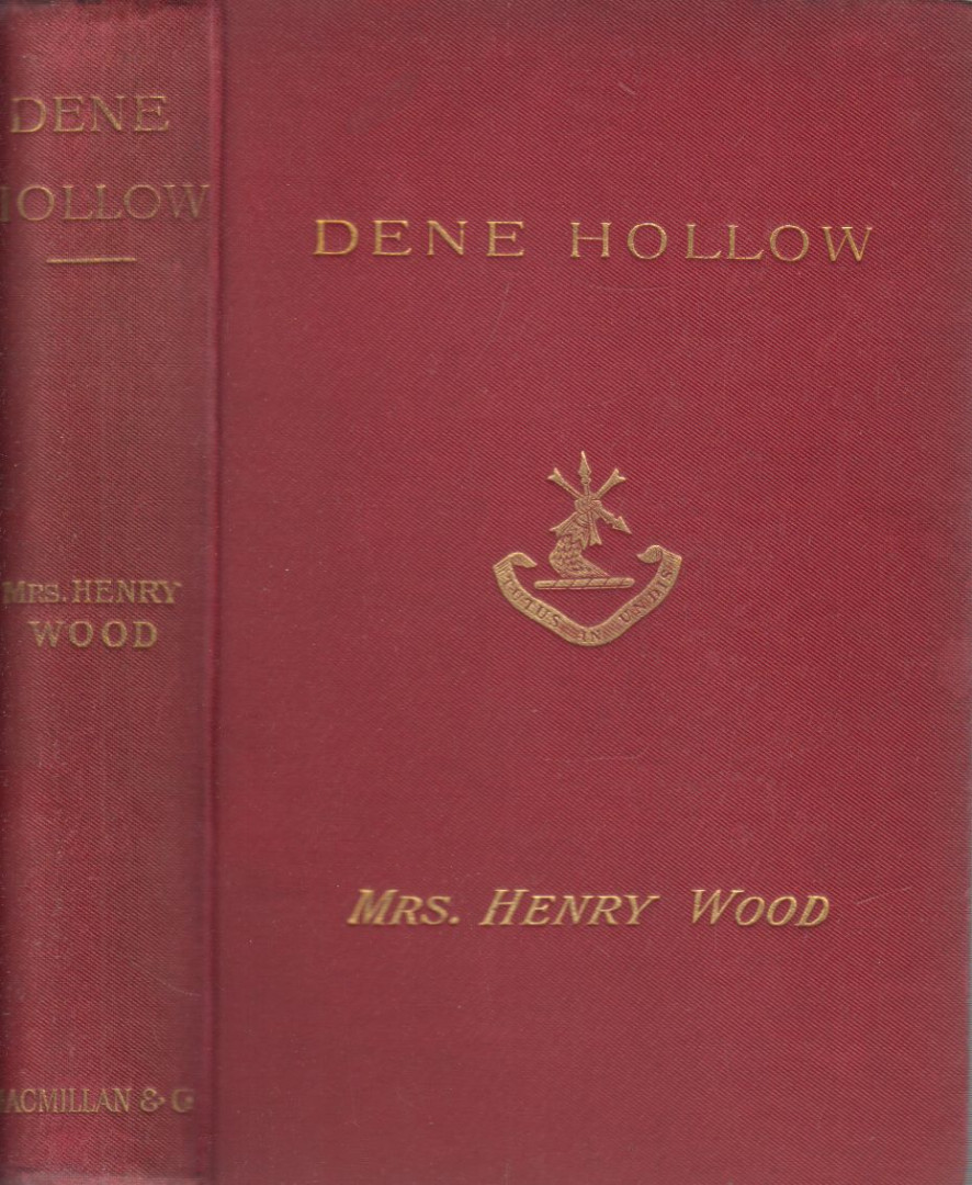Mrs. Henry Wood - Dene Hollow [antikvár]