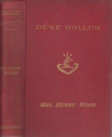 Mrs. Henry Wood - Dene Hollow [antikvár]