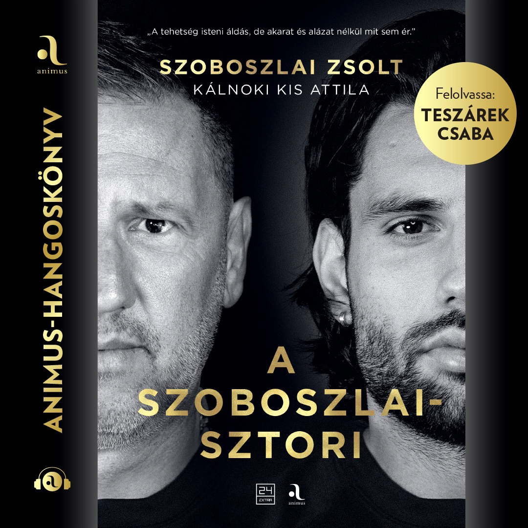 Kálnoki Kis Attila - A Szoboszlai-sztori [eHangoskönyv]