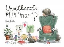 Rocio Bonilla - Unatkozol, Minimoni?