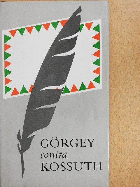 Görgey Artúr - Görgey contra Kossuth [antikvár]