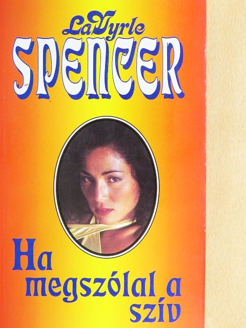 Lavyrle Spencer - Ha megszólal a szív [antikvár]