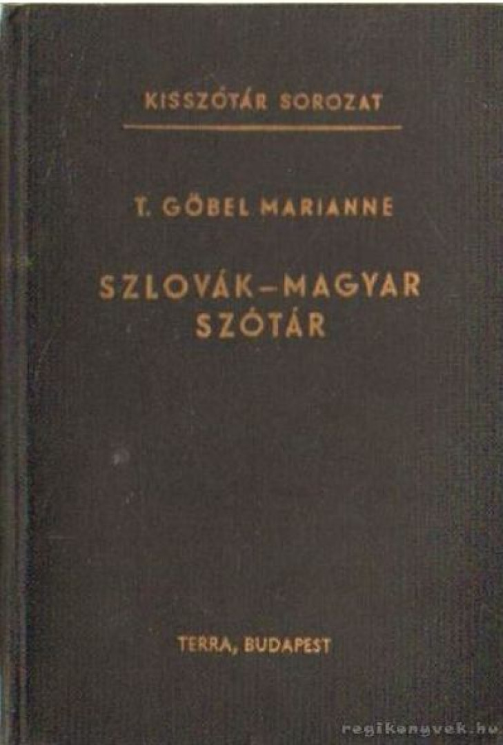 T. Gőbel Marianne - Szlovák-magyar szótár [antikvár]