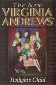 ANDREWS, VIRGINIA C. - Twilight's Child [antikvár]