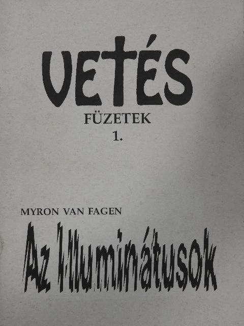 Myron van Fagen - Az illuminátusok [antikvár]