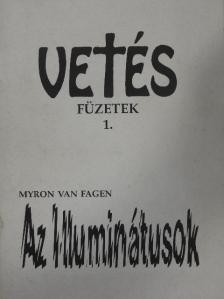 Myron van Fagen - Az illuminátusok [antikvár]
