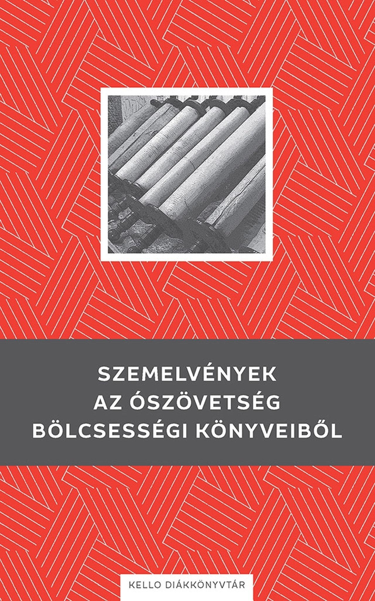 Szemelvények az Ószövetség bölcsességi könyveiből