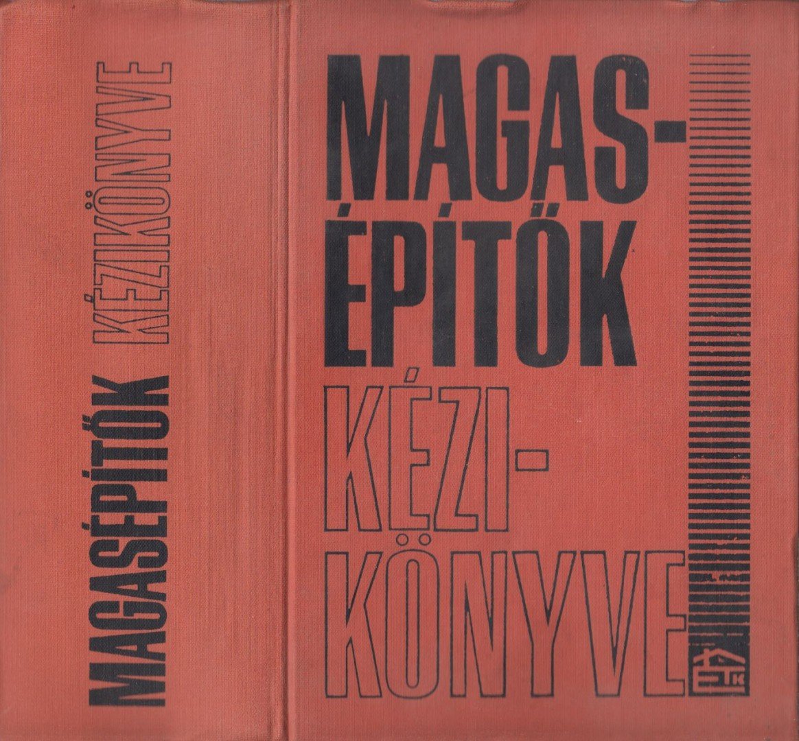 GÁSPÁR ZOLTÁN - Magasépítők kézikönyve [antikvár]