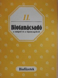 Biotanácsadó a talajról és a tápanyagokról [antikvár]