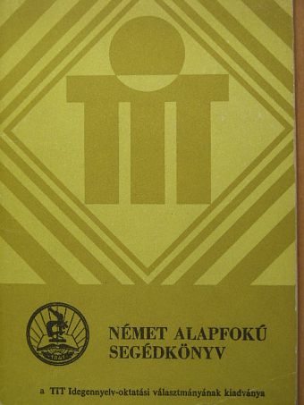 Német alapfokú segédkönyv [antikvár]
