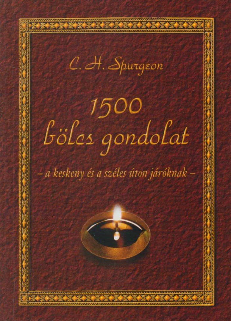 Spurgeon, Charles Heddon - 1500 bölcs gondolat [antikvár]