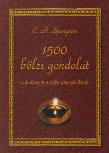 Spurgeon, Charles Heddon - 1500 bölcs gondolat [antikvár]