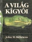Mehrtens, John M. - A világ kígyói [antikvár]