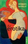 Georges Bataille - Az erotika [antikvár]