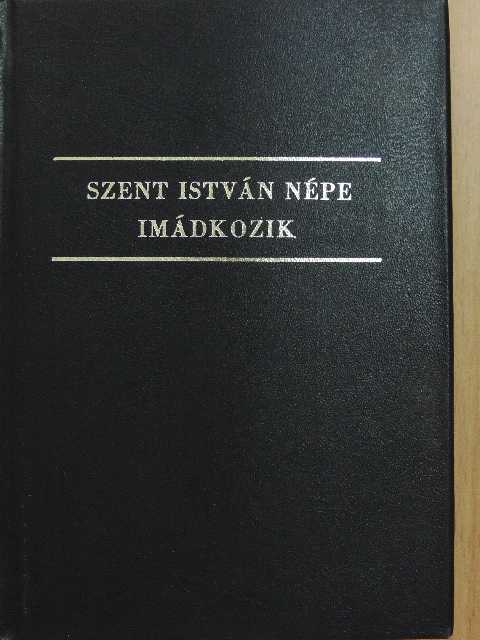 Szent István népe imádkozik [antikvár]