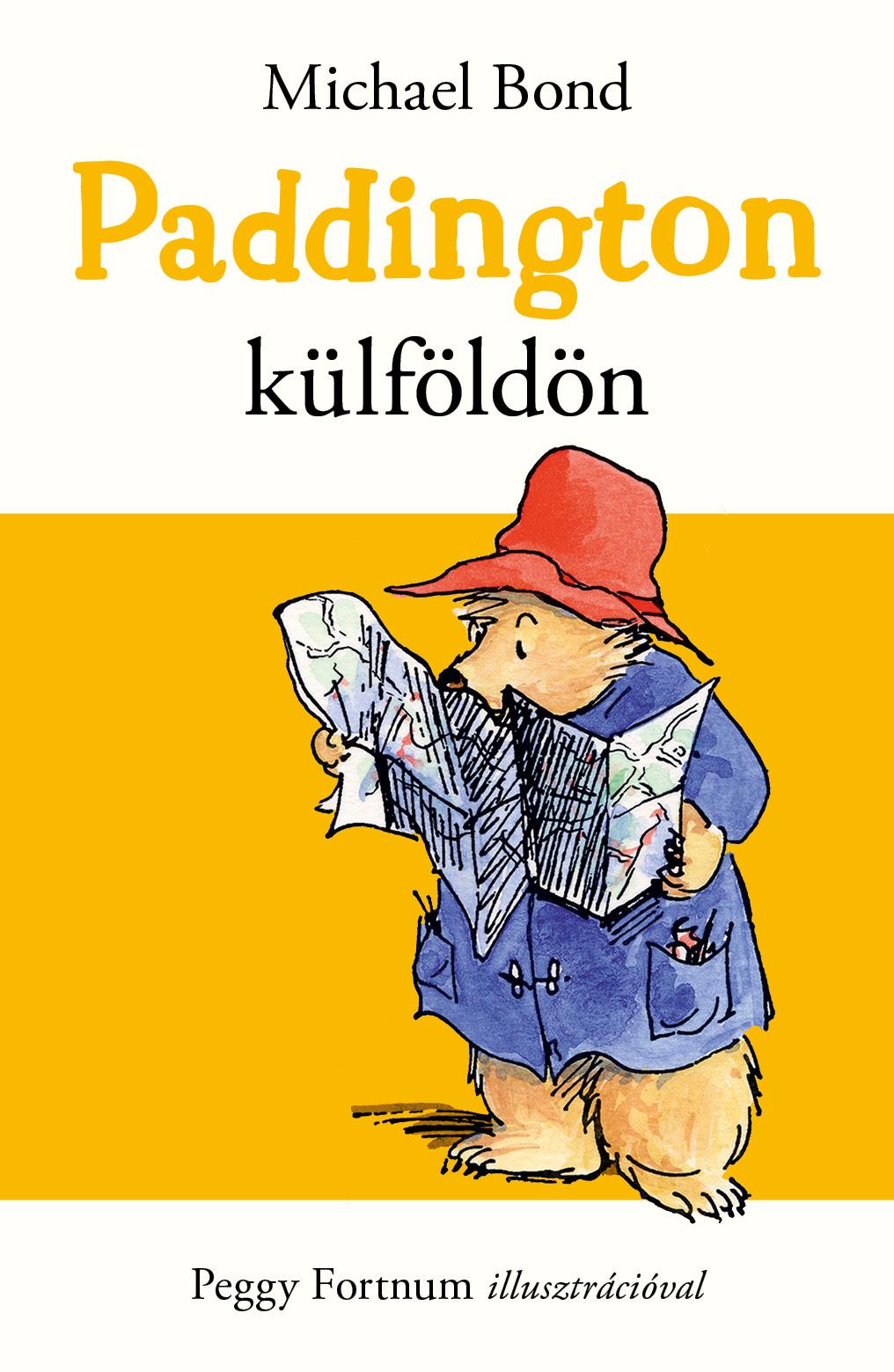 Michael Bond - Paddington külföldön [szépséghibás]