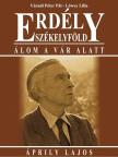 Váradi Péter Pál, Lőwey Lilla - Erdély - Székelyföld - Álom a vár alatt [antikvár]