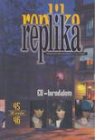 Hadas Miklós - Replika 2001. november 45-46. szám [antikvár]