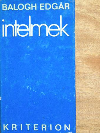 Balogh Edgár - Intelmek [antikvár]