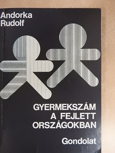 Andorka Rudolf - Gyermekszám a fejlett országokban [antikvár]