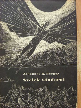 Johannes R. Becher - Szelek vándorai [antikvár]