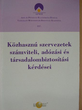 Ácsné Molnár Judit - Közhasznú szervezetek számviteli, adózási és társadalombiztosítási kérdései [antikvár]