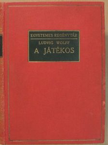 Ludwig Wolff - A játékos [antikvár]