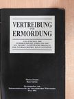 Florian Freund - Vertreibung und Ermordung [antikvár]