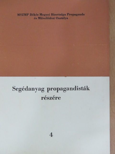 Dér László - Segédanyag propagandisták részére 4. [antikvár]