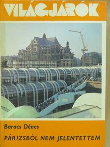 Baracs Dénes - Párizsból nem jelentettem (dedikált példány) [antikvár]