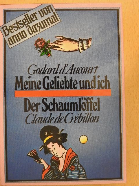 Claude de Crébillon - Meine Geliebte und ich/Der Schaumlöffel [antikvár]