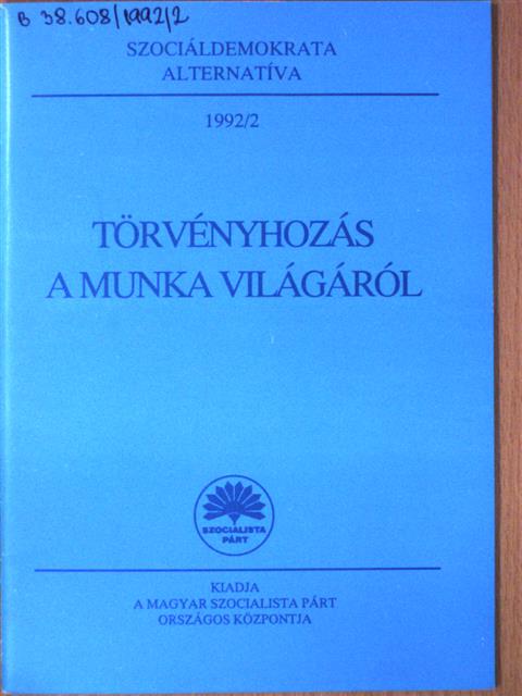 Törvényhozás a munka világáról [antikvár]