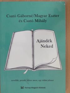 Csató Gáborné - Ajándék Neked [antikvár]