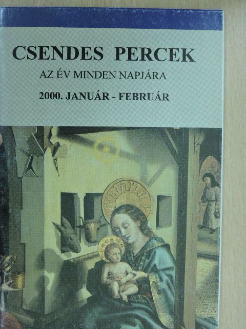 Böszörményi Sándor - Csendes percek 2000. január-február [antikvár]