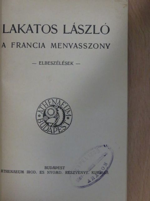 Lakatos László - A francia menyasszony [antikvár]