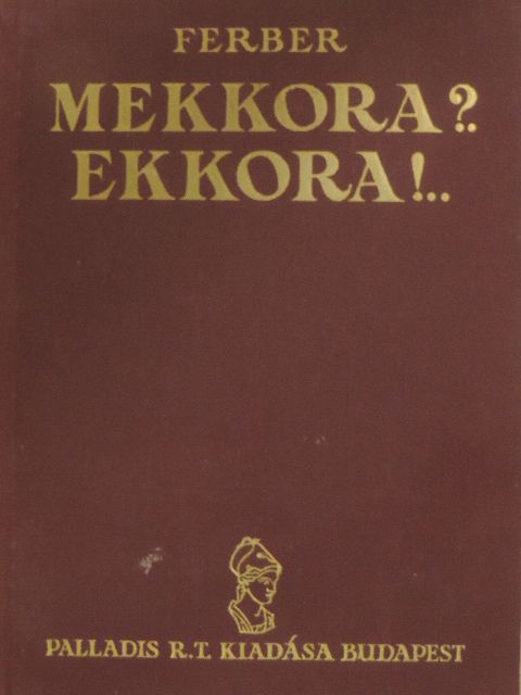 Edna Ferber - Mekkora?... Ekkora!... [antikvár]