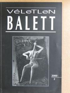 Alexa Károly - Véletlen Balett 2000/2. [antikvár]