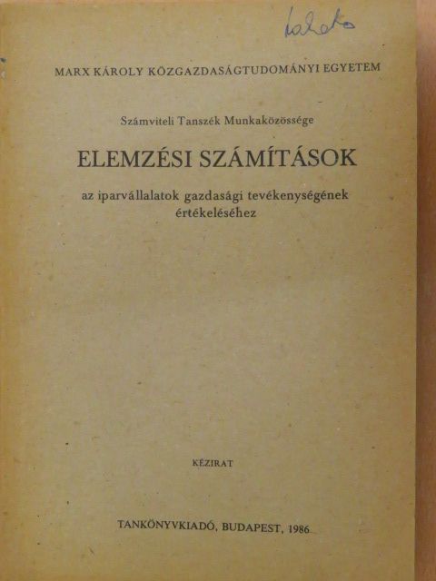 Dr. Baricz Rezső - Elemzési számítások az iparvállalatok gazdasági tevékenységének értékeléséhez [antikvár]