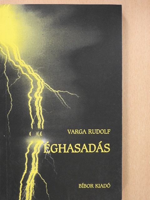Varga Rudolf - Éghasadás (dedikált példány) [antikvár]