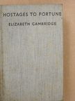 Elizabeth Cambridge - Hostages to Fortune: A Novel [antikvár]
