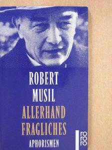 Robert Musil - Allerhand Fragliches [antikvár]