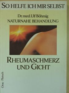 Dr. Ulf Böhmig - Rheumaschmerz und Gicht [antikvár]