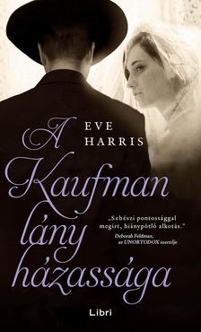 Harris, Eve - A Kaufman lány házassága