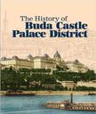 Szentpály-Juhász Miklós-Zsiga Henrik - The History of Buda Castle Palace District