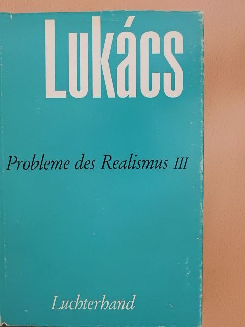 Georg Lukács - Probleme des Realismus III. [antikvár]