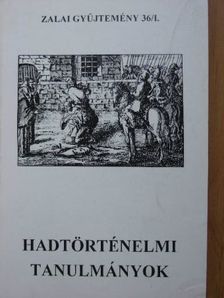 Foki Ibolya - Hadtörténelmi tanulmányok [antikvár]