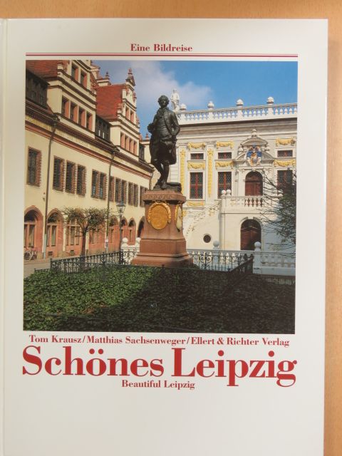 Matthias Sachsenweger - Schönes Leipzig [antikvár]