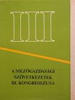 Dr. Mészáros Erzsébet - A Mezőgazdasági Szövetkezetek III. Kongresszusa [antikvár]